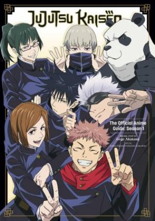 Jujutsu Kaisen: The Official Anime Guide: Season 1 by Gege Akutami