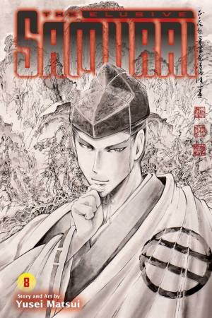 The Elusive Samurai, Vol. 8 by Yusei Matsui