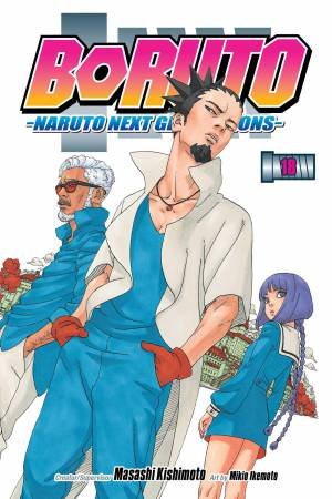 Boruto: Naruto Next Generations, Vol. 18 by Masashi Kishimoto & Mikio Ikemoto