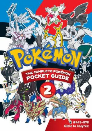 Pokmon: The Complete Pokmon Pocket Guide, Vol. 2 by Shogakukan