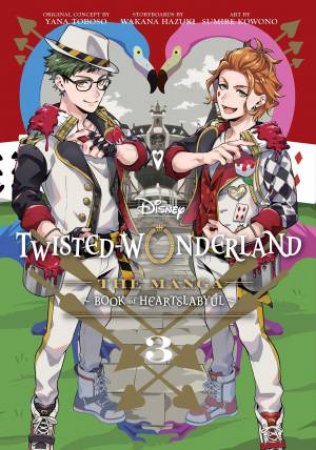 Disney Twisted-Wonderland, Vol. 3 by Yana Toboso & Wakana Hazuki & Sumire Kowono