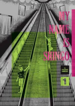 My Name Is Shingo: The Perfect Edition, Vol. 1 by Kazuo Umezz