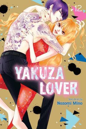 Yakuza Lover, Vol. 12 by Nozomi Mino