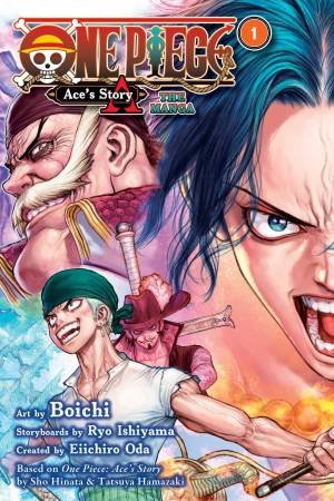 One Piece: Ace's Story—The Manga 01 by Eiichiro Oda & Sho Hinata & Tatsuya Hamazaki & Ryo Ishiyama