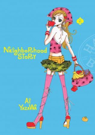 Neighborhood Story, Vol. 2 by Ai Yazawa & Andria McKnight