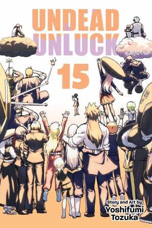 Undead Unluck, Vol. 15 by Yoshifumi Tozuka