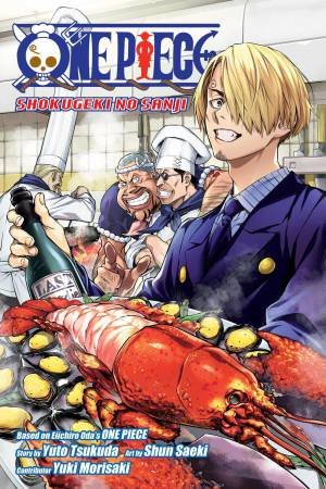 One Piece: Shokugeki no Sanji by Eiichiro Oda & Yuto Tsukuda & Shun Saeki & Yuki Morisaki & Adrienne Beck