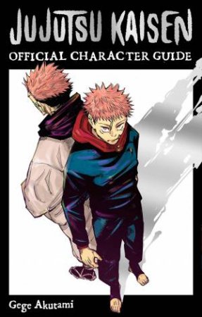 Jujutsu Kaisen: The Official Character Guide by Gege Akutami
