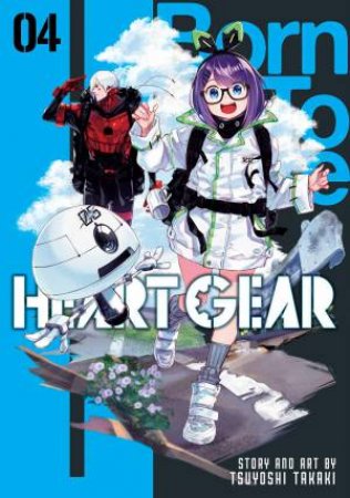 Heart Gear, Vol. 4 by Tsuyoshi Takaki
