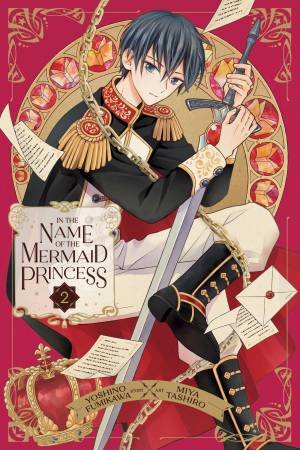 In the Name of the Mermaid Princess, Vol. 2 by Yoshino Fumikawa & Miya Tashiro