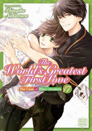 The World's Greatest First Love, Vol. 17 by Shungiku Nakamura