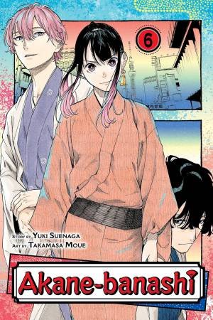 Akane-banashi, Vol. 6 by Yuki Suenaga & Takamasa Moue