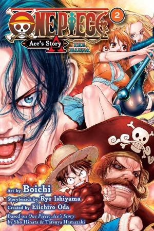 One Piece: Ace's Story—The Manga 02 by Eiichiro Oda & Sho Hinata & Tatsuya Hamazaki & Ryo Ishiyama
