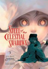 Steel of the Celestial Shadows Vol 3