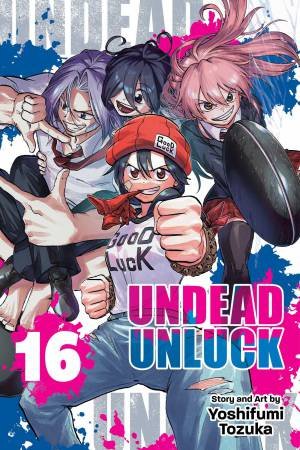 Undead Unluck, Vol. 16 by Yoshifumi Tozuka