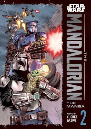 Star Wars: The Mandalorian: The Manga, Vol. 2 by Yusuke Osawa
