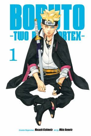 Boruto: Two Blue Vortex, Vol. 1 by Masashi Kishimoto & Mikio Ikemoto