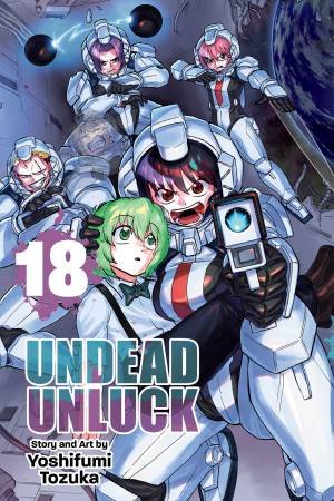 Undead Unluck, Vol. 18 by Yoshifumi Tozuka