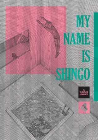 My Name Is Shingo: The Perfect Edition, Vol. 4 by Kazuo Umezz