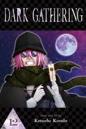 Dark Gathering, Vol. 12 by Kenichi Kondo