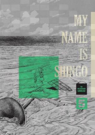 My Name Is Shingo: The Perfect Edition, Vol. 5 by Kazuo Umezz