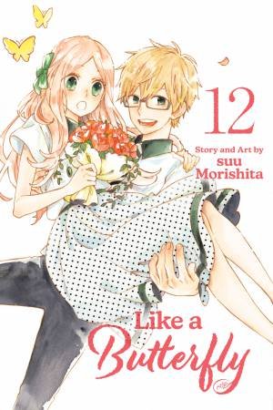 Like a Butterfly, Vol. 12 by suu Morishita