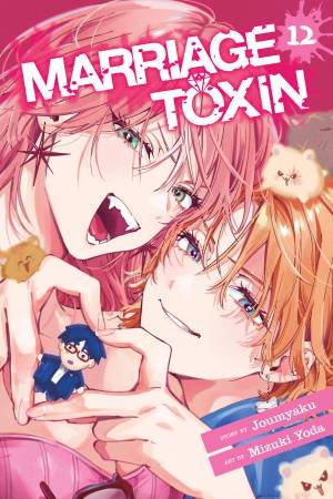 Marriage Toxin, Vol. 12 by  & Mizuki Yoda