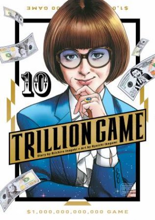 Trillion Game, Vol. 10 by Riichiro Inagaki & Ryoichi Ikegami