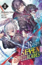 Reign of the Seven Spellblades Light Novel 02