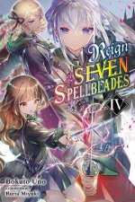 Reign of the Seven Spellblades Light Novel 04