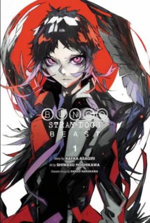 Bungo Stray Dogs: Beast 01 by Kafka Asagiri