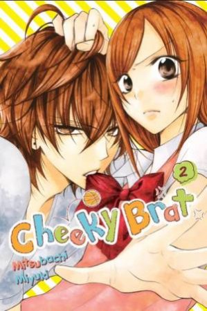 Cheeky Brat, Vol. 2 by Mitsubachi Miyuki