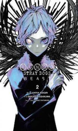 Bungo Stray Dogs: Beast 02 by Kafka Asagiri