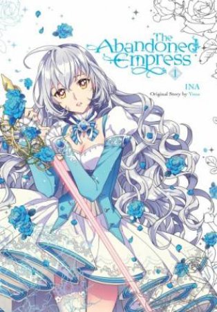 The Abandoned Empress 01 by Yuna