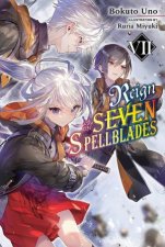 Reign of the Seven Spellblades Light Novel 07