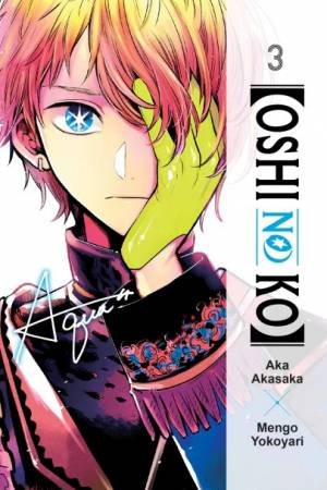 [Oshi No Ko] 03 by Aka Akasaka