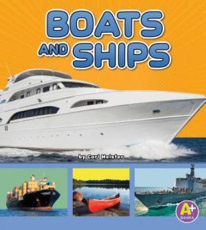 Transportation in My Community: Boats and Ships by Cari Meister