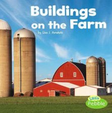 Farm Facts Buildings on the Farm