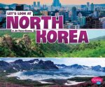 Lets Look at Countries Lets Look at North Korea
