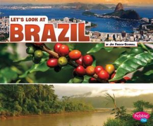 Let's Look at Countries: Let's Look at Brazil by Joy Frisch-Schmoll