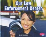 Places in Our Community Our Law Enforcement Center