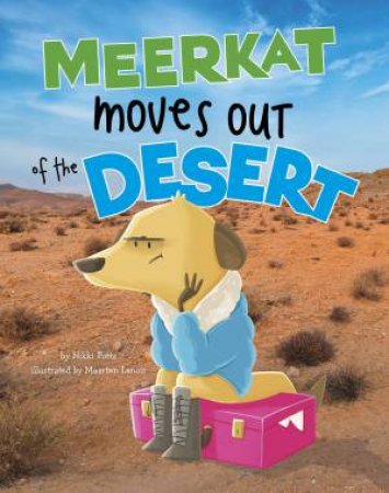 Habitat Hunter: Meerkat Moves Out of the Desert