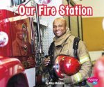 Places in Our Community Our Fire Station