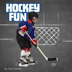 Sports Fun: Hockey Fun by Tyler Omoth