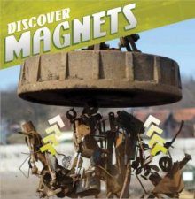 Discover Physical Science Discover Magnets