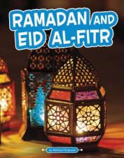 Traditions and Celebrations Ramadan and Eid AlFitr