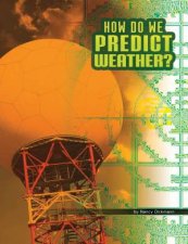 Discover Meteorology How Do We Predict Weather
