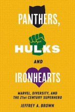 Panthers Hulks and Ironhearts
