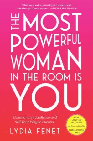 The Most Powerful Woman In The Room Is You by Lydia Fenet