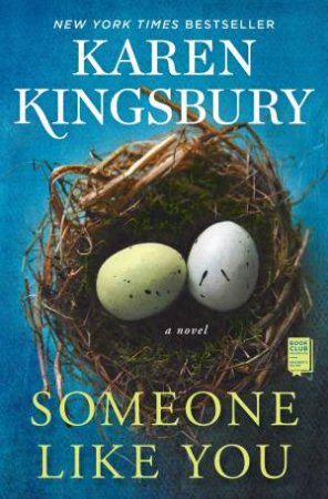 Someone Like You by Karen Kingsbury